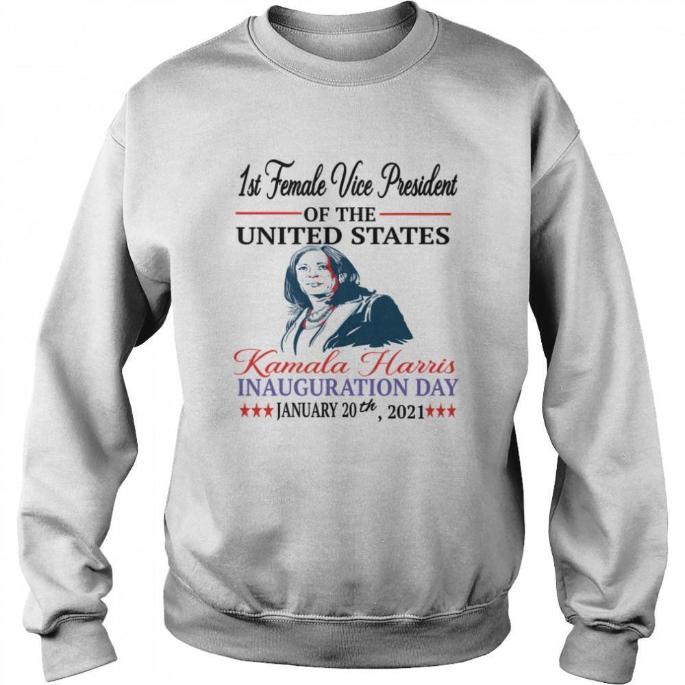 1st Female Vice President Kamala Harris Inauguration Day 2021 Sweatshirt